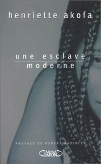 La couverture du livre crit par Henriette Akafa, "Esclave moderne"
