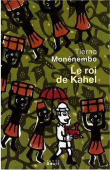 ''Le roi de Kahel'' de Tierno Monembo