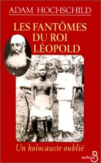 "Les fantmes du roi Leopold" d'Adam Hochschild, devrait rafrachir la mmoire de certains au sujet des prtendus "bienfaits de la colonisation" occidentale