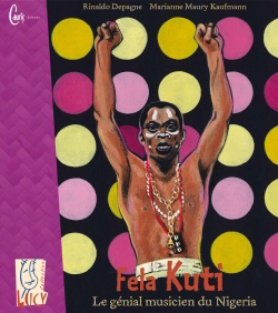 "Fela Kuti, le gnial musicien du Nigria"
