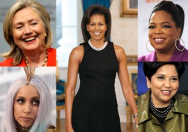 Hillary Clinton, Michelle Obama, Oprah Winfrey, Indra Nooyi et Lady Gaga