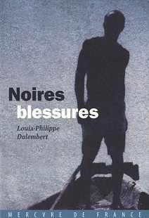 ''Noires Blessures'' de Louis Philippe Dalembert