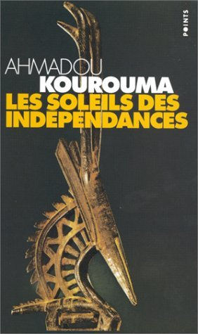  Les soleils des indpendances  dAhmadou Kourouma