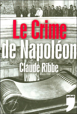  Le crime de Napolon  de Claude Ribbe
