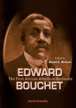 "EDWARD BOUCHET, The First African-American Doctorate" de Ronald E. Mickens