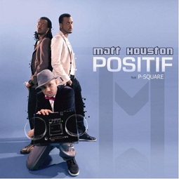 Matt Houston et P Square